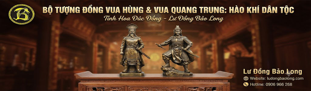 Tượng Đồng Vua Hùng - Vua Quang Trung Nguyễn Huệ